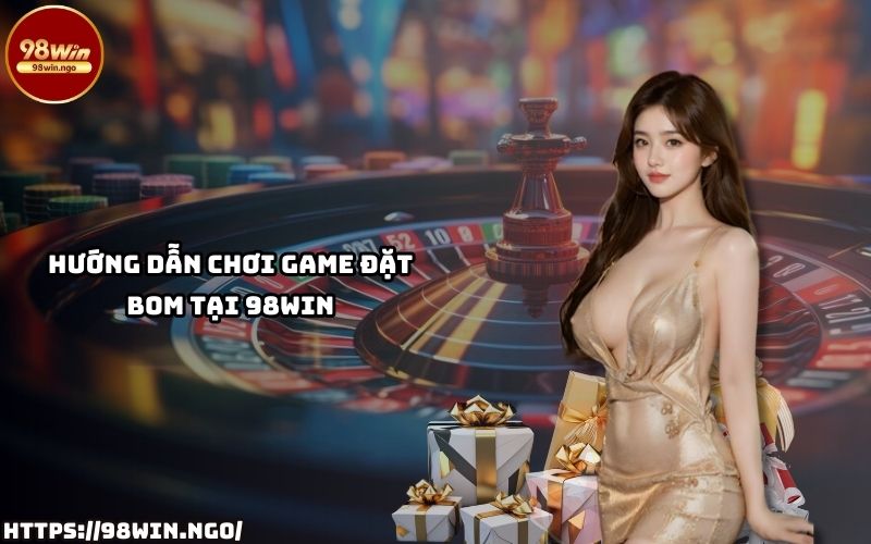 Học ngay cách chơi đặt bom 98Win đơn giản và dễ dàng để tăng cơ hội chiến thắng lớn Học ngay cách chơi đặt bom 98Win đơn giản và dễ dàng để tăng cơ hội chiến thắng lớn