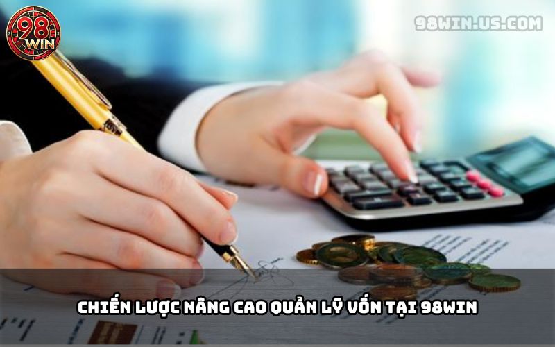 Quản Lý Vốn 98win